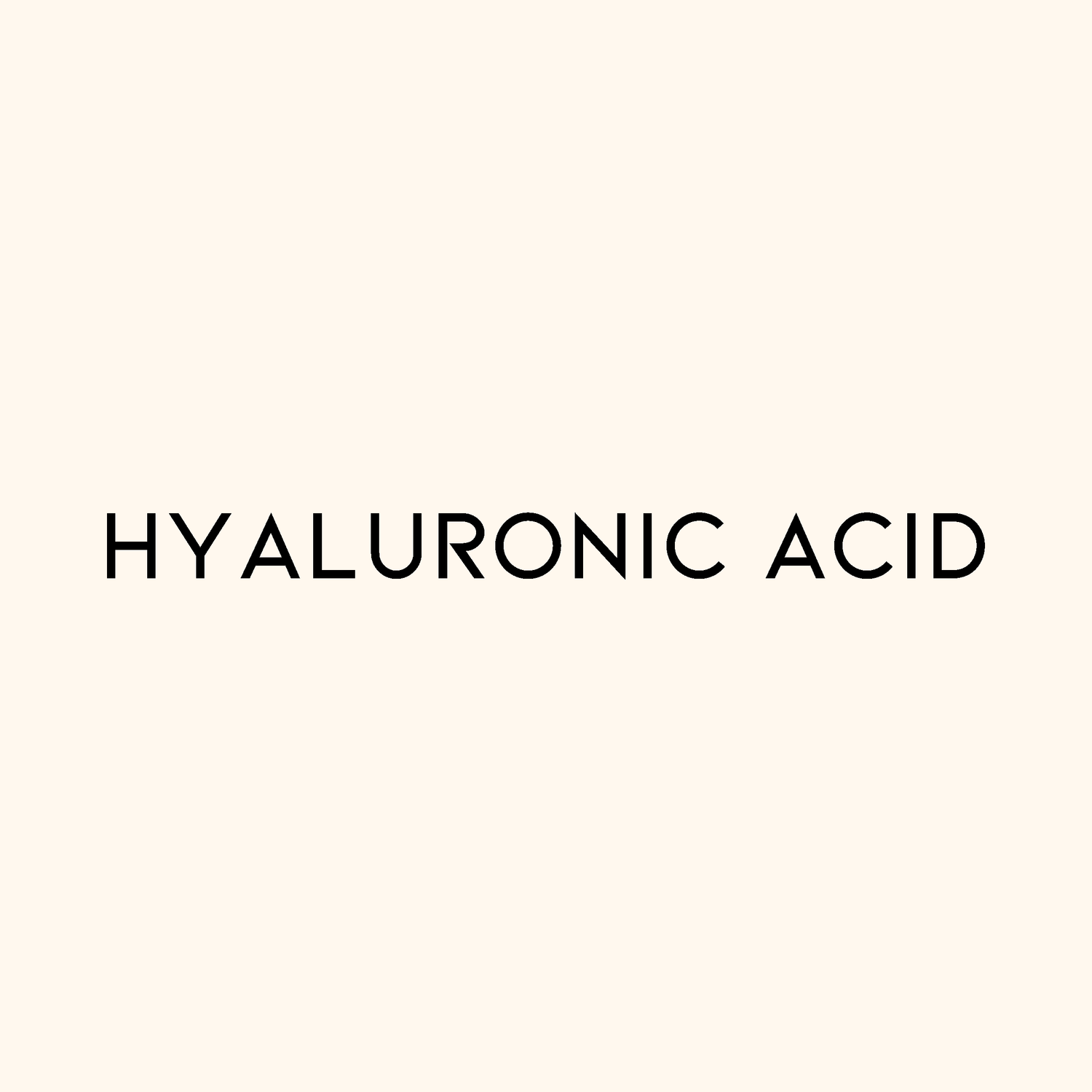 Hyaluronic Acid